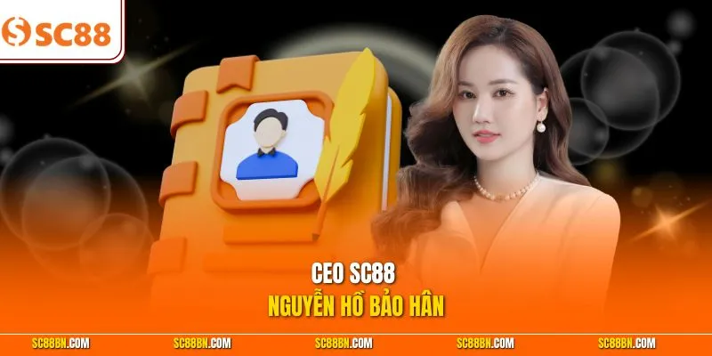 CEO SC88 Nguyễn Hồ Bảo Hân